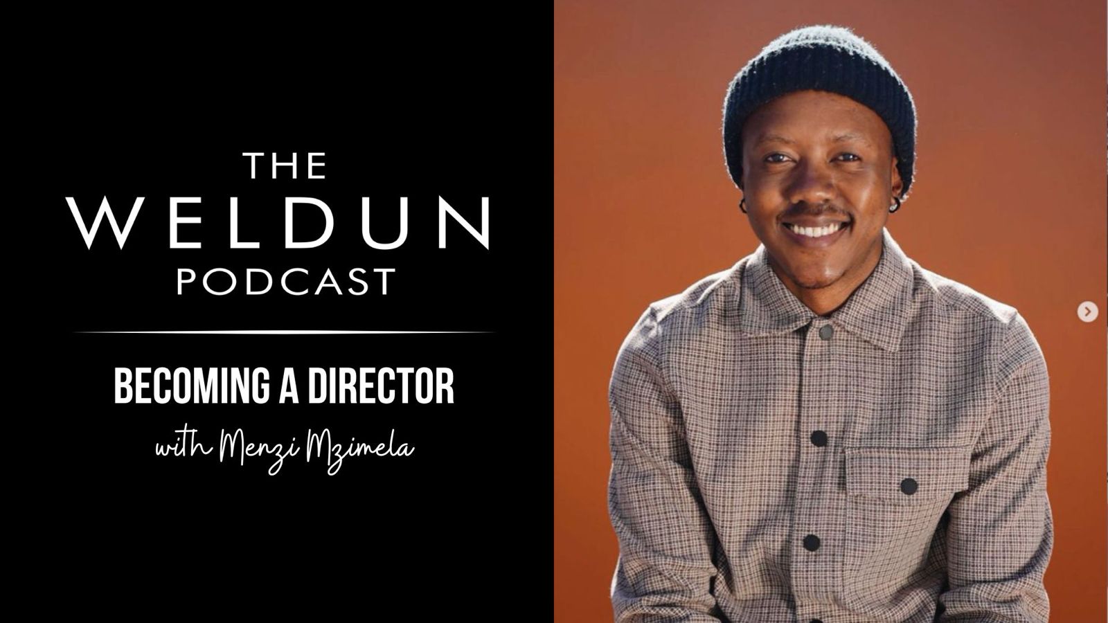 The Weldun Podcast – Becoming a Director with Menzi Mzimela